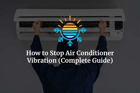 vibrating air condioner metal housing evaporator inside|how to stop vibration in air conditioner.